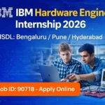 IBM Hardware Engineer Internship 2026 – Apply Online for ISDL