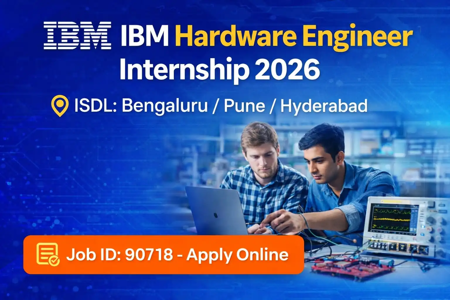 IBM Hardware Engineer Internship 2026 – Apply Online for ISDL